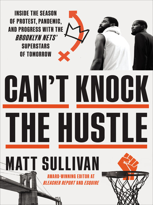 Title details for Can't Knock the Hustle by Matt Sullivan - Available